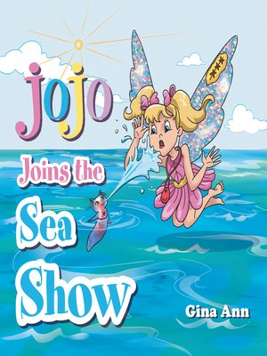 cover image of Jojo Joins the Sea Show